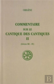 Commentaire Sur Le Cantique T.2