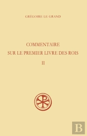 Commentaire Sur Le Premier Livre Des Rois  Tome 2 ; Ii 29 - Iii 37