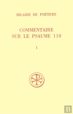 Bertrand.pt - Commentaire Sur Le Psaume 118 T.1