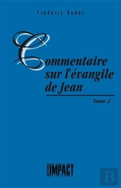 Commentaire Sur L'Evangile De Jean Tome 2