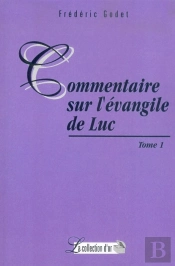 Commentaire Sur L'Evangile De Luc Tome 1