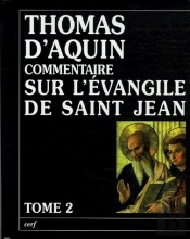 Commentaire Sur L'Évangile De Saint Jean Tome 2