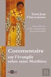 Commentaire Sur L'Evangile Selon Saint Matthieu