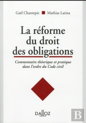 Commentaire Theorique Et Pratique De La Reforme Du Droit Des Obligations - 1re Edition