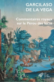 Commentaires Royaux Sur Le Pérou Des Incas