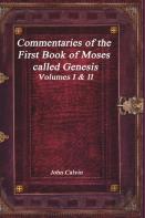 Commentaries Of The First Book Of Moses Called Genesis