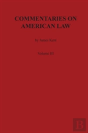 Commentaries On American Law, Volume Iii