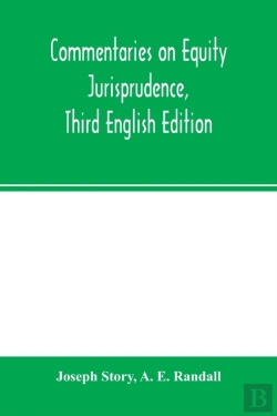 Bertrand.pt - Commentaries On Equity Jurisprudence, Third English Edition