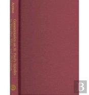 Commentaries On St. Paul`S Epistles To Timothy, Titus, And Philemon