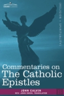 Bertrand.pt - Commentaries On The Catholic Epistles