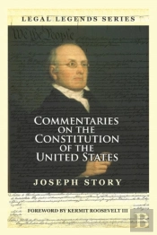 Commentaries On The Constitution Of The United States