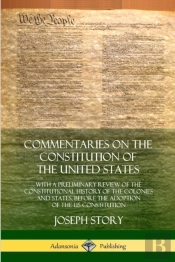 Commentaries On The Constitution Of The United States