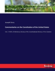 Commentaries On The Constitution Of The United States