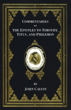 Bertrand.pt - Commentaries On The Epistles To Timothy, Titus, And Philemon