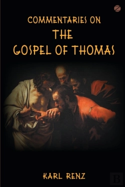Bertrand.pt - Commentaries On The Gospel Of Thomas: Ex
