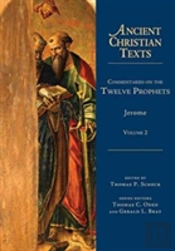 Commentaries On The Twelve Prophets Â€“ Volume 2