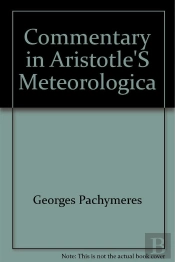 Commentary In Aristotle'S Meteorologica
