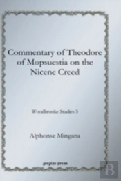Commentary Of Theodore Of Mopsuestia On The Nicene Creed
