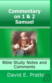 Commentary On 1& 2 Samuel: Bible Study Notes And Comments