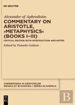 Commentary On Aristotle, Â€ºMetaphysicsâ€¹ (Books Iâ€“Iii)