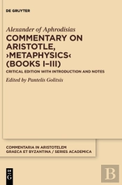 Commentary On Aristotle, Â€ºMetaphysicsâ€¹ (Books Iâ€“Iii)
