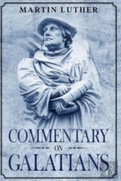 Commentary On Galatians: Annotated