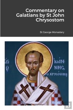 Bertrand.pt - Commentary On Galatians By Saint John Chrysostom