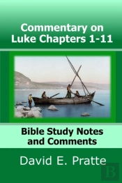 Commentary On Luke Chapters 1-11