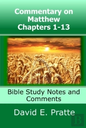 Commentary On Matthew Chapters 1-13