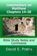 Commentary On Matthew Chapters 14-28