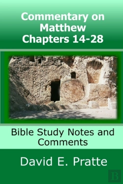 Bertrand.pt - Commentary On Matthew Chapters 14-28