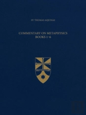 Commentary On Metaphysics, Books 1-6