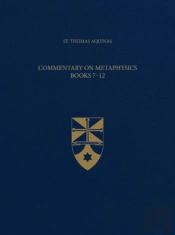 Commentary On Metaphysics, Books 7-12