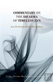 Commentary On The Dharma Of Timeless Zen