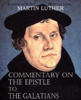 Commentary On The Epistle To The Galatians
