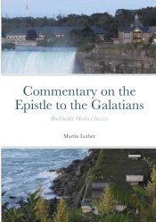 Commentary On The Epistle To The Galatians