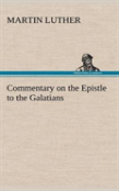 Commentary On The Epistle To The Galatians