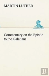 Commentary On The Epistle To The Galatians