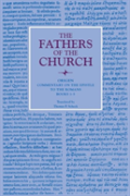 Commentary On The Epistle To The Romans, Books 1-5