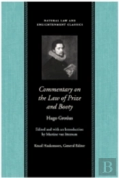 Commentary On The Law Of Prize & Booty, With Associated Documents