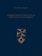 Commentary On The Letter Of Saint Paul To The Hebrews