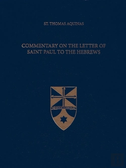 Bertrand.pt - Commentary On The Letter Of Saint Paul To The Hebrews