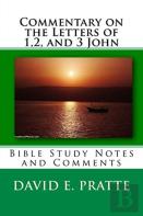 Commentary On The Letters Of 1,2, And 3 John