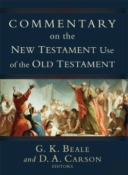 Bertrand.pt - Commentary On The New Testament Use Of The Old Testament