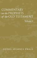 Commentary On The Prophets Of The Old Testament, Volume 2