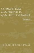 Commentary On The Prophets Of The Old Testament, Volume 4