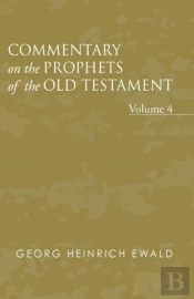 Commentary On The Prophets Of The Old Testament, Volume 4