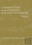 Commentary On The Prophets Of The Old Testament, Volume 5