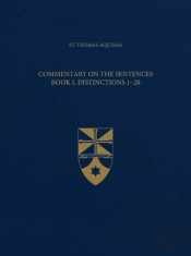 Commentary On The Sentences, Book I, Distinctions 1-20