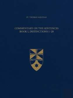 Bertrand.pt - Commentary On The Sentences, Book I, Distinctions 1-20